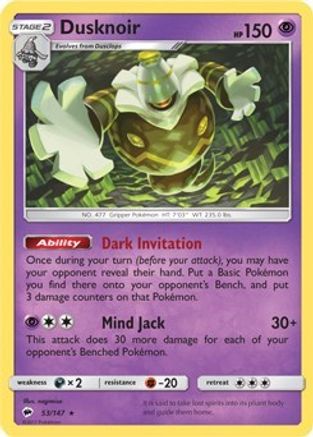 Dusknoir - 53/147 (SM Burning Shadows) - Deck Exclusives
