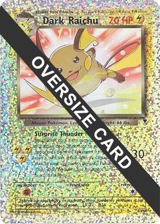 Dark Raichu - S3/S4 (Box Topper) - Jumbo Cards Reverse Holofoil