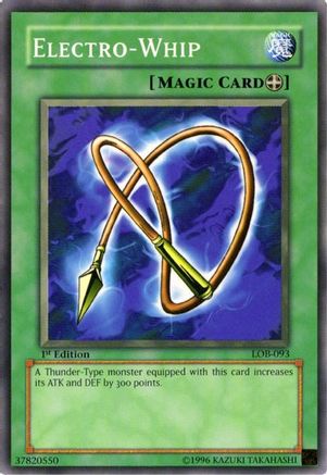 Electro-Whip (LOB-093) - The Legend of Blue Eyes White Dragon Unlimited