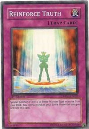 Reinforce Truth (DP09-EN027) - Duelist Pack 9: Yusei 2 1st Edition