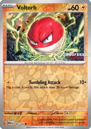 Voltorb - 100/165 100 - Professor Program Promos Reverse Holofoil