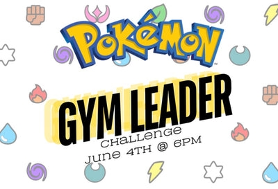 Banana Games Gym Leader Challenge (June 4th @6PM)