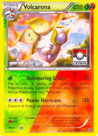 Volcarona - 15/114 (Pokemon League) [2nd Place] - League & Championship Cards Reverse Holofoil
