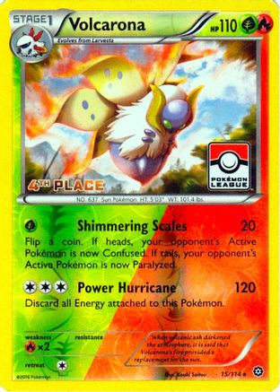 Volcarona - 15/114 (Pokemon League) [4th Place] - League & Championship Cards Reverse Holofoil