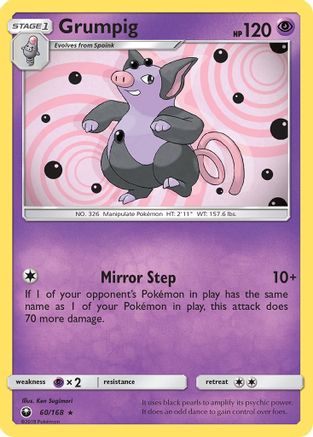 Grumpig/168 - SM  Celestial Storm