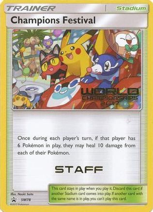 Champions Festival - SM78 (World Championships 2017) [Staff] - SM Promos