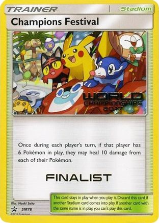 Champions Festival - SM78 (World Championships 2017) [Finalist] - SM Promos