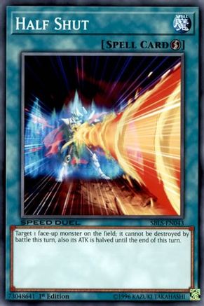 Half Shut (SBLS-EN043) - Speed Duel: Arena of Lost Souls 1st Edition