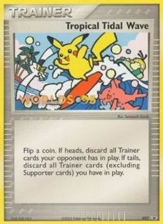 Tropical Tidal Wave - 027 (2005 World Championships) [Participation]/40 - Nintendo Promos