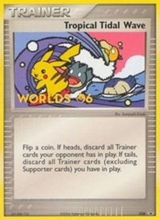 Tropical Tidal Wave - 036 (2006 World Championships) [Participation]/40 - Nintendo Promos
