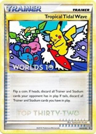Tropical Tidal Wave - HGSS18 (Worlds 10) [Top 32] - HGSS Promos
